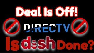 DirecTV TERMINATES Dish Merger!! Is Dish DONE⁉️