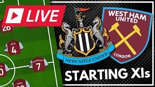 NEWCASTLE v WEST HAM | STARTING XI SHOW - LIVE AND INTERACTIVE | PREMIER LEAGUE