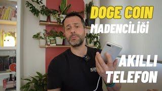 Akıllı Telefon İle DOGE Coin Madenciliği Nasıl Yapılır?