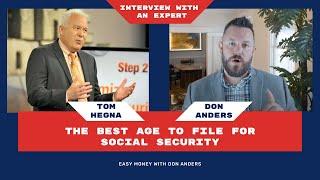 The Best Age to Take Social Security with Tom Hegna