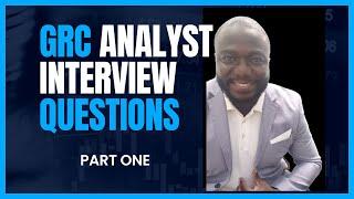 GRC Analyst Interview Questions Part 1