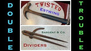 Vintage Sargent & Co. Divider Plus Estwing Twisted  Hammer Back in Service