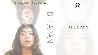 SUARASA, Priscilla - Delapan (Official Audio)