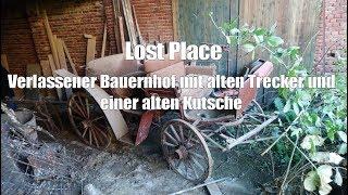 ️Verlassener Bauernhof mit alten Trecker und einer alten Kutsche⬅️ - Urbex - Lost Place