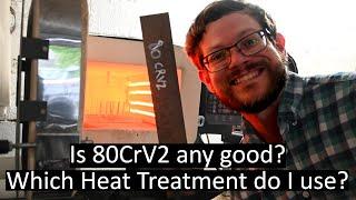 How to Heat Treat 80CrV2 Knife Steel