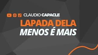 Lapada Dela - Menos é Mais / Matheus Fernandes | Cavaquinho | Claudio Capacle
