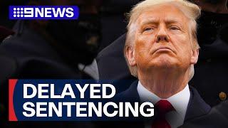 Trump's hush money conviction officially delayed | 9 News Australia