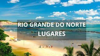 10 lugares para conhecer no Rio Grande do Norte