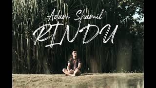 RINDU - Adam Shamil (Suili George Cover)