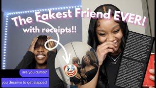 STORYTIME: My "best friend" was a HATER...worst friend ever| with receipts  *must watch*