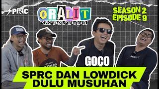 GOCO LOWDICK INCERAN TANTEU TANTEU ⁉️| ORALIT SEASON 2 EPISODE 9