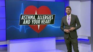 Asthma, allergies and your heart