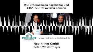 Wie Unternehmen nachhaltig und CO2-neutral werden können - Podcast Mittelstand