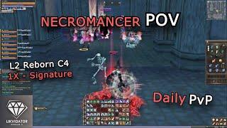 Necromancer POV - daily PvP in Catacombs! L2 Reborn - 1X - Signature C4 - Multak88 CP by Likvidat0r