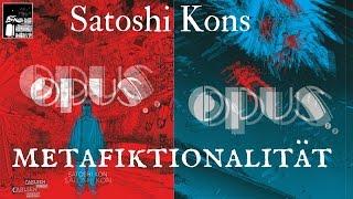 Satoshi Kons Metafiktionalität am Beispiel von "Opus"