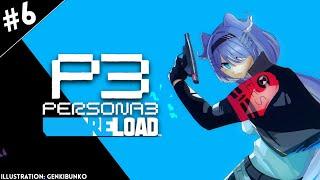 【PERSONA 3 RELOAD】 da man......... ※spoiler warning 【NIJISANJI EN | Elira Pendora】