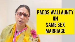 Pados Wali Aunty on Same Sex Marriage | Salonayyy | Saloni Gaur