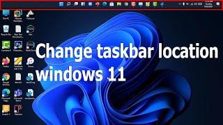 How to change taskbar location windows 11.