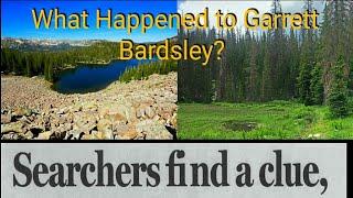 The Disappearance of Garrett Bardsley. Uinta Mountains, Utah