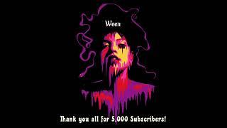 Ween - The Chancy Boys (5k Subscriber Special)