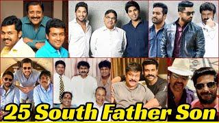 25 Most Famous South Indian Real Life Father Son Actors | South Father Son