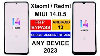 ALL XIAOMI MIUI 14 FRP BYPASS ANDROID 13 | REDMI MIUI 14 GOOGLE ACCOUNT BYPASS | MIUI 14 FRP UNLOCK