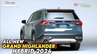 ALL NEW TOYOTA GRAND HIGHLANDER 2024‼️