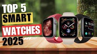 Top 5 Best Smartwatches of 2025 | Best Smartwatch 2025