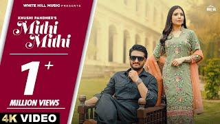 Mithi Mithi (Official Video) | Khushi Pandher | Punjabi Songs 2024 | Punjabi Songs 2024