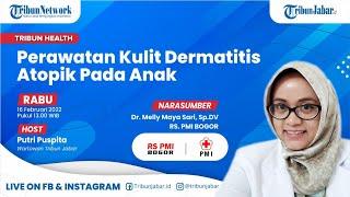 Perawatan Kulit Dermatitis Atopik pada Anak | TRIBUN HEALTH