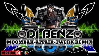 DISCO MOOMBAH+AFFAIR+TWERK - DJ BENZ