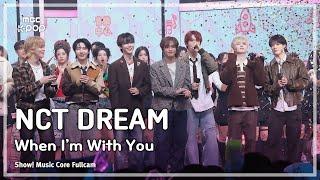 [#음중직캠] NCT DREAM (엔시티 드림) - When I'm With You 1위 직캠 | 쇼! 음악중심 | MBC241123방송