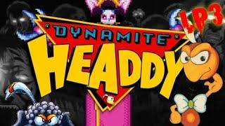 Dynamite Headdy: Not Like a Cripple - PART 3 - LET'S PLOP (w/DaGameTrain)