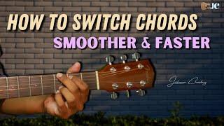 How To Change Guitar Chords Smoother And Faster