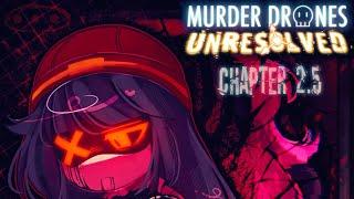 Murder Drones UNRESOLVED - Chapter 2.5: All Eyes On You