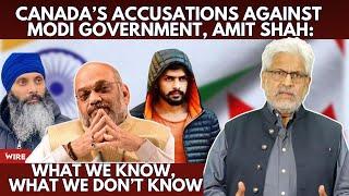 Canada’s Accusations Against Modi Government, Amit Shah: What We Know, What We Don’t Know