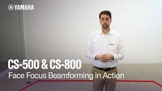 Demo: Face Focus Beamforming in Action (Yamaha CS-800 & CS-500)