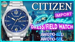 This Watch Is A Hidden Gem! | Citizen Classic Field/Dress Watch AW0110-58L or AW0110-82L