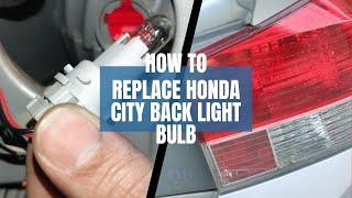 How To Replace Back Light Bulb: Tail Light Of Honda City: DIY: SHAHZAD KHANS