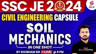 Civil Engineering Capsule - Soil Mechanics| SSC JE 2024 Civil Engineering By Shubham Sir