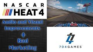 NASCAR HEAT 4 Audio and Visual improvements + 704Games Bad Marketing