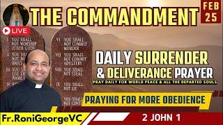 LIFESTYLE that helps Millions of people| Daily Surrender & Deliverance by Fr. Roni George | Feb 25