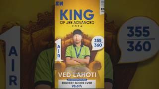 VED LAHOTI Ruling JEE ADVANCE | The students volunteer | #motivation #iit #allen #shorts