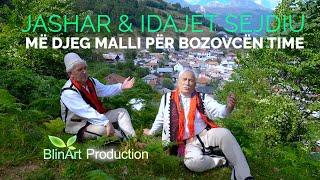 Jashar & Idajet Sejdiu  - Me djeg malli per Bozovcen time (Official Video)