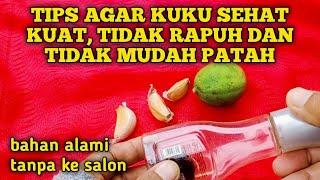 TIPS MERAWAT KUKU SECARA ALAMI || TANPA KE SALON