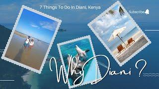 7 Things To Do In Diani, Kenya