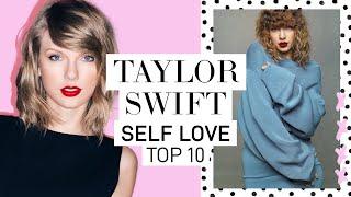 TAYLOR SWIFT'S TOP 10 RULES FOR SELF LOVE