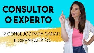 Cómo ser CONSULTOR o EXPERTO con éxito: 7 consejos