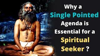 Why a Single Pointed Agenda is important for a Spiritual Seeker ? | Sadhguru | The Contemporary Guru