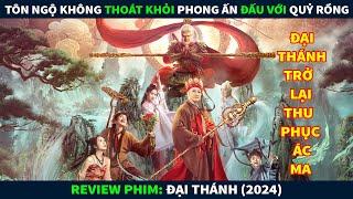 Review Phim Ma || Tôn Ngộ Không Thoát Khỏi Phong Ấn 500 Năm Khôi Phục Công Lực Đấu Với Qủy Rồng